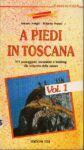 A piedi in Toscana - Vol. 1