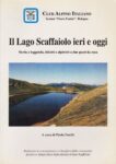 Il Lago Scaffaiolo ieri e oggi